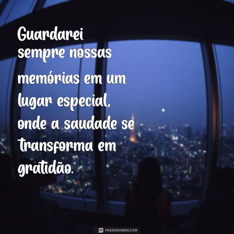 Como Lidar com a Saudade de um Amigo: Reflexões e Mensagens Reconfortantes 