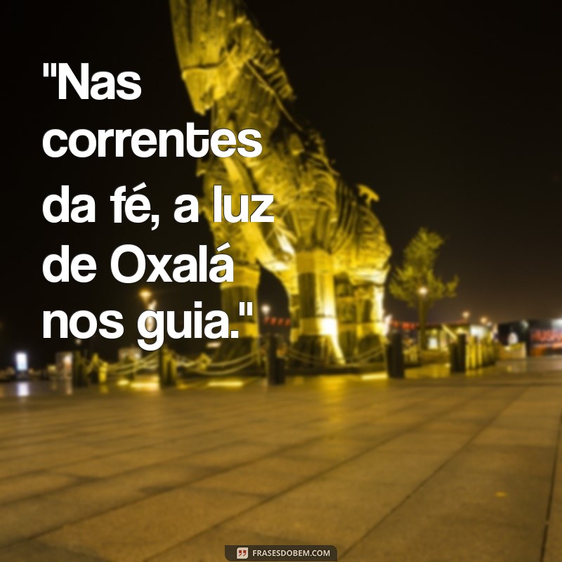 pai oxala frases 