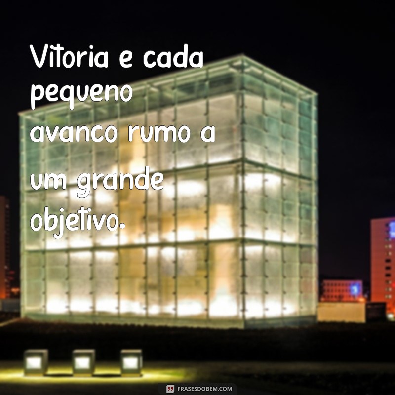 Vitória: Entenda o Significado e a Importância na Vida 