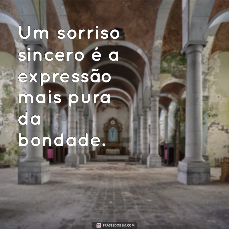 Frases Inspiradoras sobre Bondade: Espalhe Amor e Compaixão 