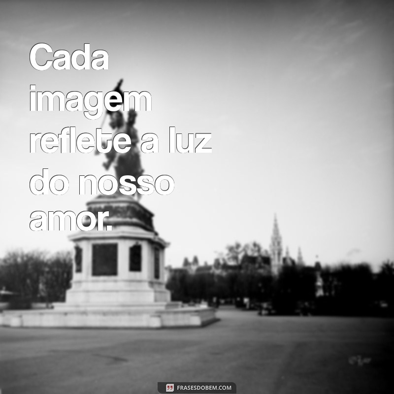 50 Frases Inspiradoras para Legendar Suas Fotos com o Esposo 