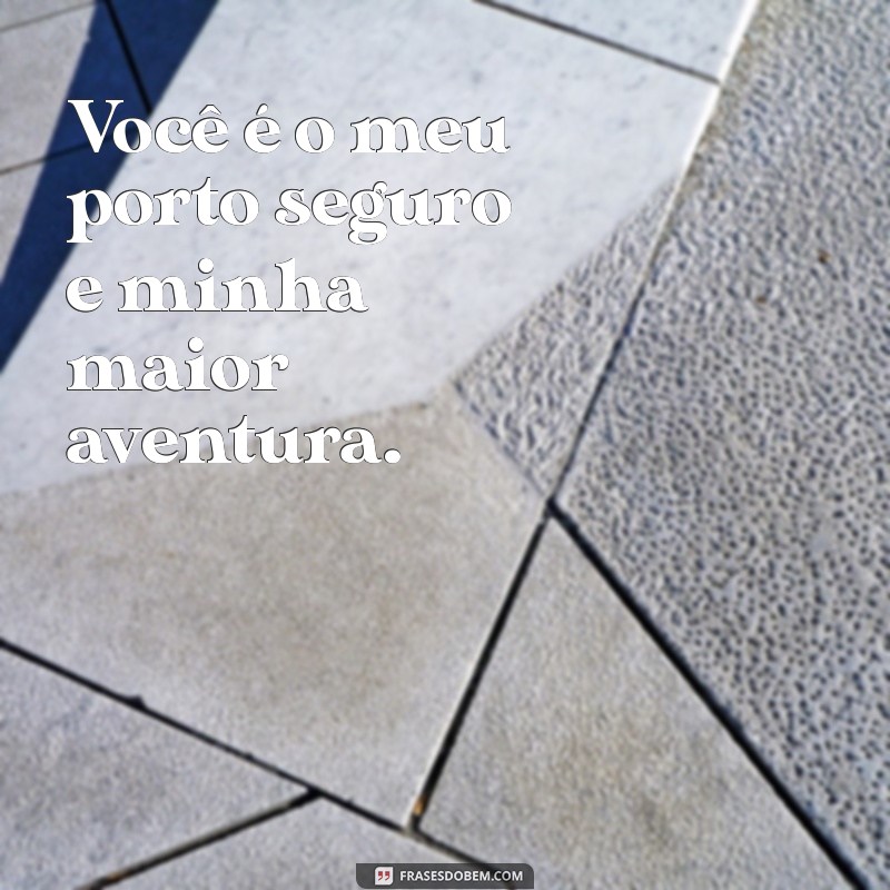 50 Frases Inspiradoras para Legendar Suas Fotos com o Esposo 