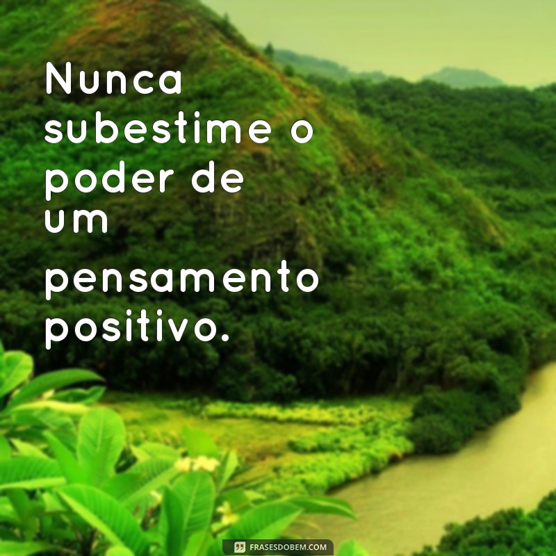 Transforme Seu Dia com Esta Frase Positiva Inspiradora 