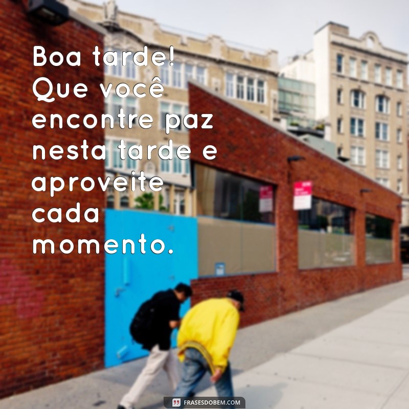 Frases Criativas de Boa Tarde para WhatsApp: Encante Seus Contatos! 