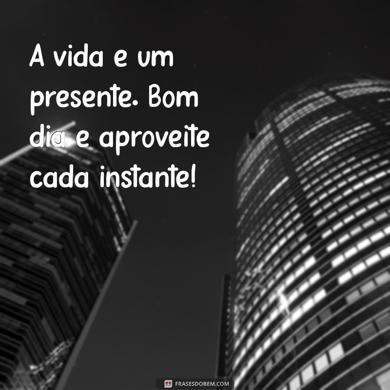 10 Dicas Infalíveis para Dar um Bom Dia Marcante e Inspirador 