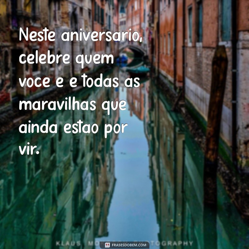 Frases Criativas para Celebrar Aniversários nas Redes Sociais 