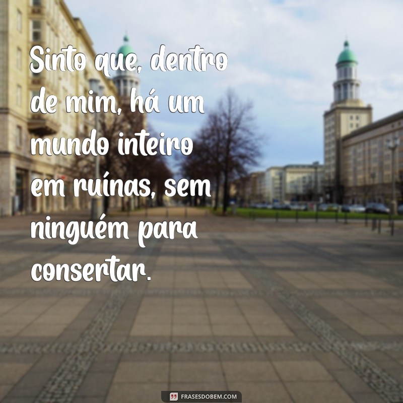 Como Lidar com a Tristeza: Mensagens de Desabafo para Aliviar a Alma 