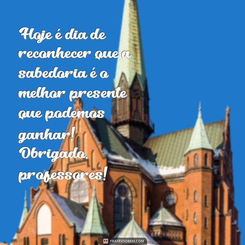 30 Mensagens Divertidas para Celebrar o Dia dos Professores 