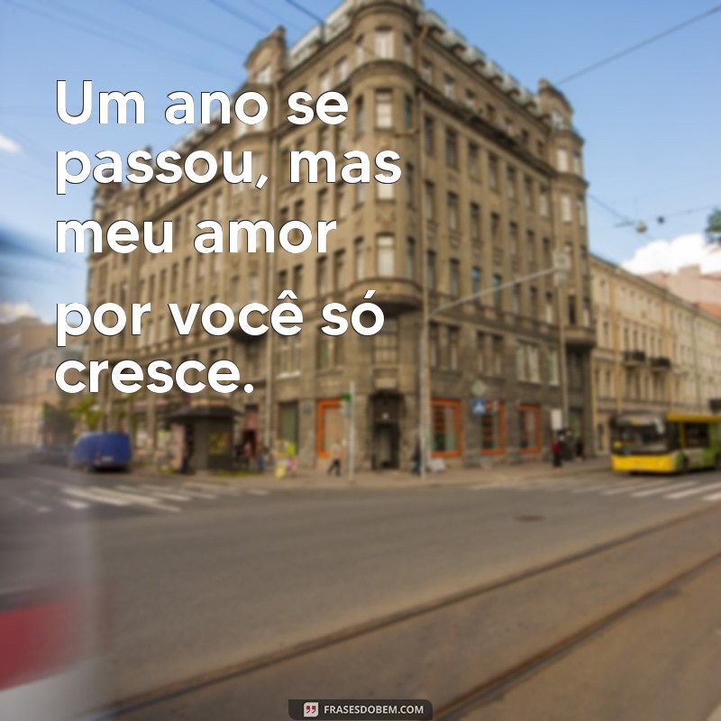 Frases Românticas para Comemorar 1 Ano de Namoro: Celebre o Amor! 