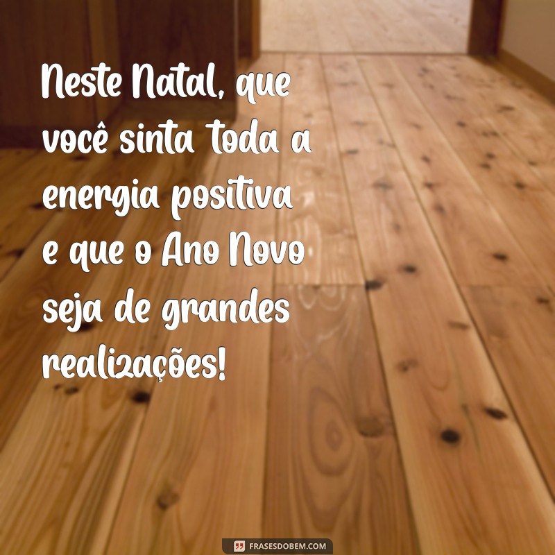 Melhores Frases de Feliz Natal e Próspero Ano Novo para Compartilhar 