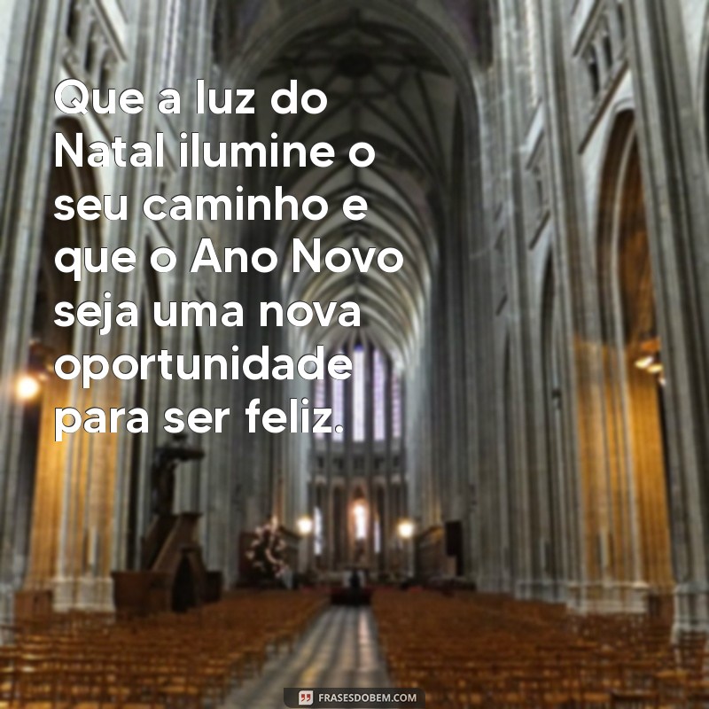 Melhores Frases de Feliz Natal e Próspero Ano Novo para Compartilhar 