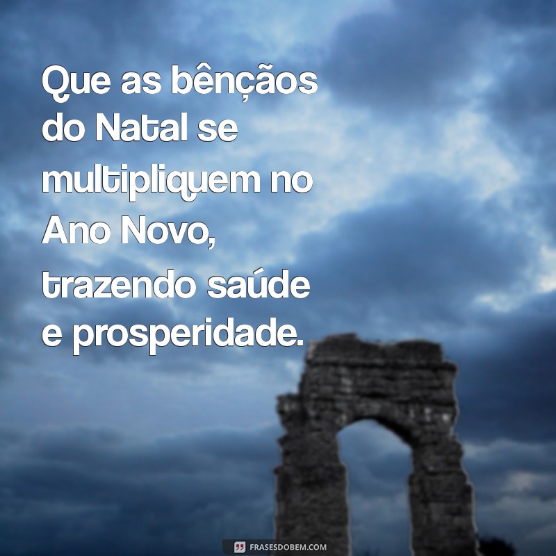 Melhores Frases de Feliz Natal e Próspero Ano Novo para Compartilhar 