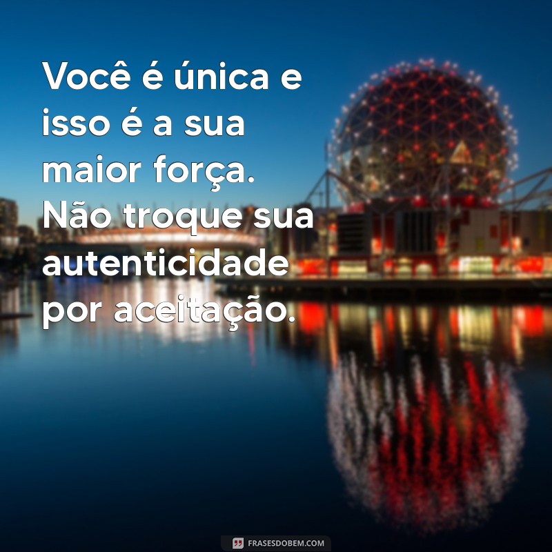 Frases Poderosas para Se Valorizar e Aumentar sua Autoestima 