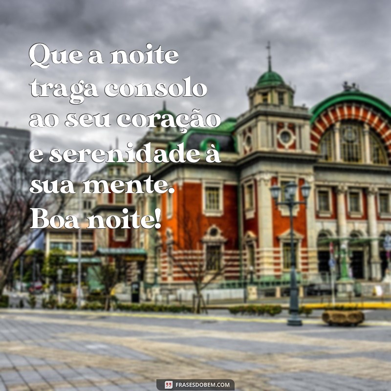 Frases Lindas de Boa Noite para Encantar e Inspirar 