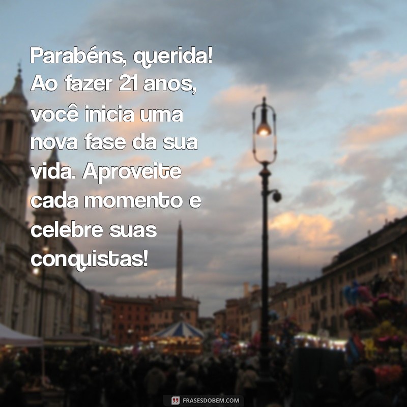 Mensagens Emocionantes de Aniversário para Filhas de 21 Anos: Celebre com Amor! 