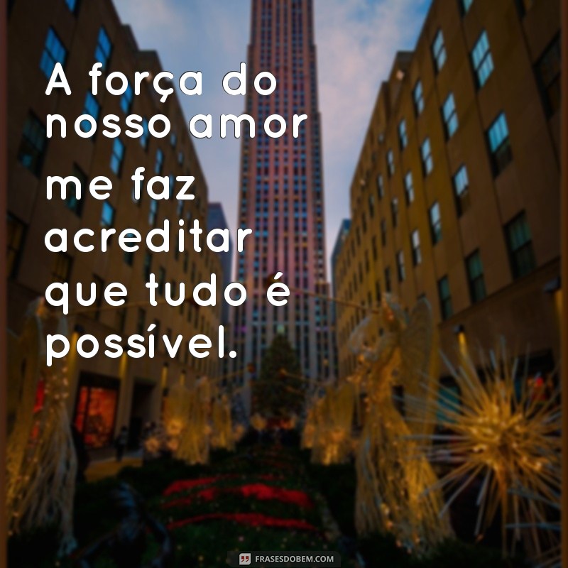 Frases Motivacionais para Inspirar Seu Namorado e Fortalecer o Relacionamento 