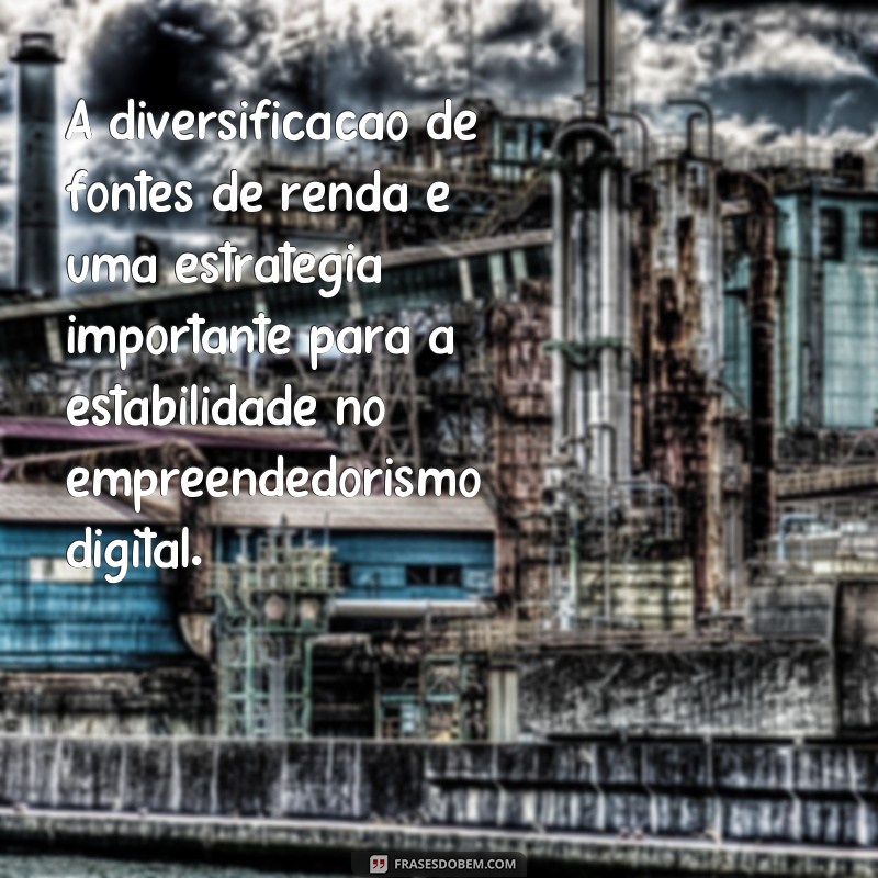 Descubra as melhores frases de empreendedorismo digital para inspirar seu sucesso online! 