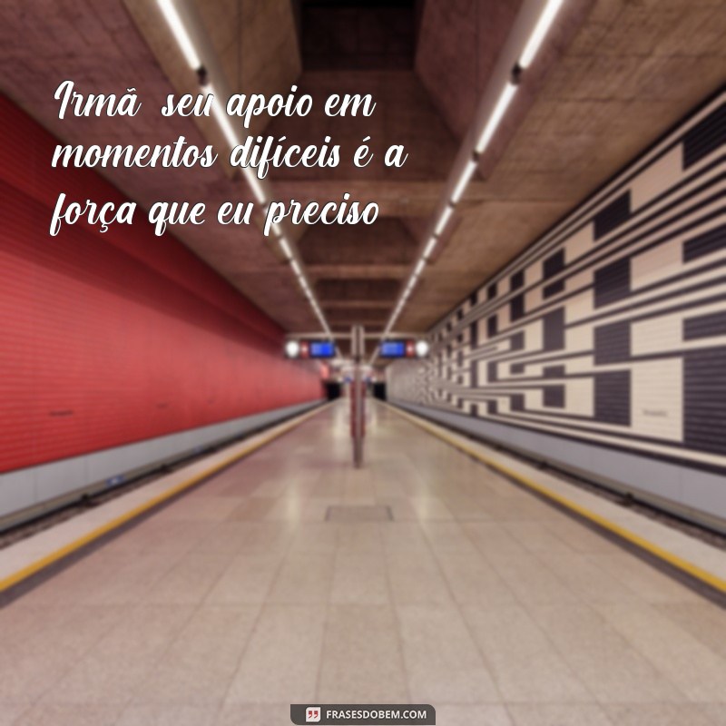 Frases Emocionantes para Irmã: Declare Seu Amor com Palavras 