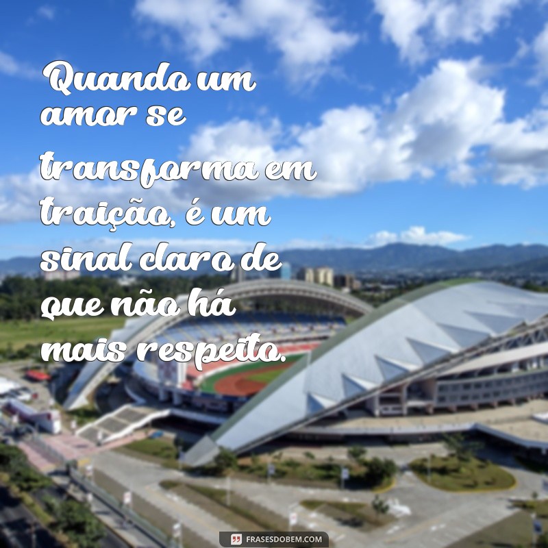 Como Lidar com a Traição do Namorado: Mensagens que Expressam a Dor e a Superação 