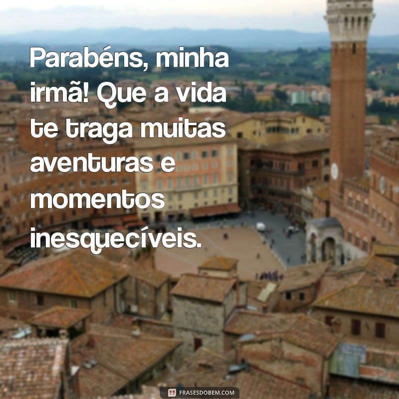 Mensagens Emocionantes de Aniversário para Celebrar sua Irmã 