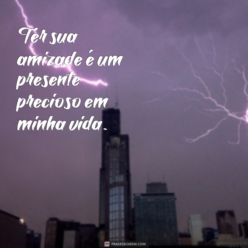 Descubra as melhores frases de carinho para demonstrar todo seu amor e amizade ao seu melhor amigo 