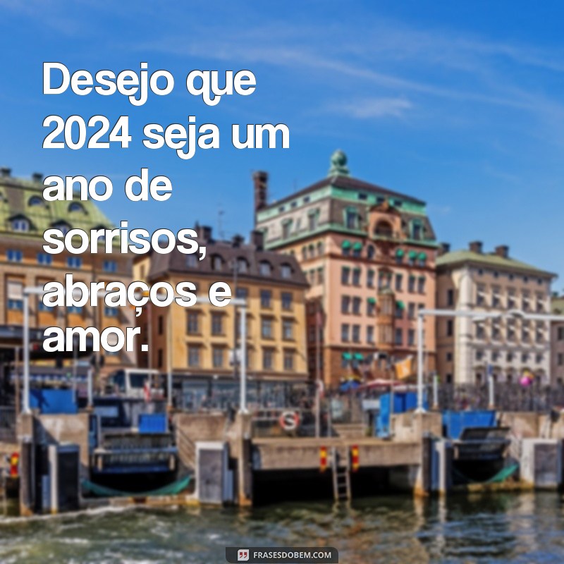 Conheça as melhores frases de boas-vindas para o ano de 2024 