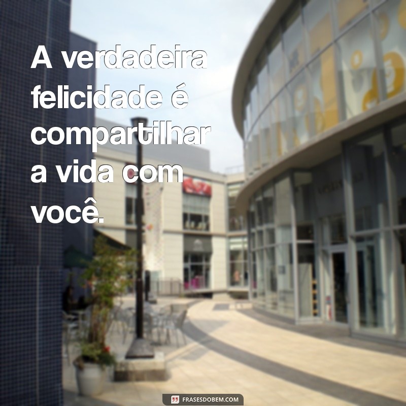 Frases Inspiradoras para Casais Felizes e Apaixonados: Declare Seu Amor 