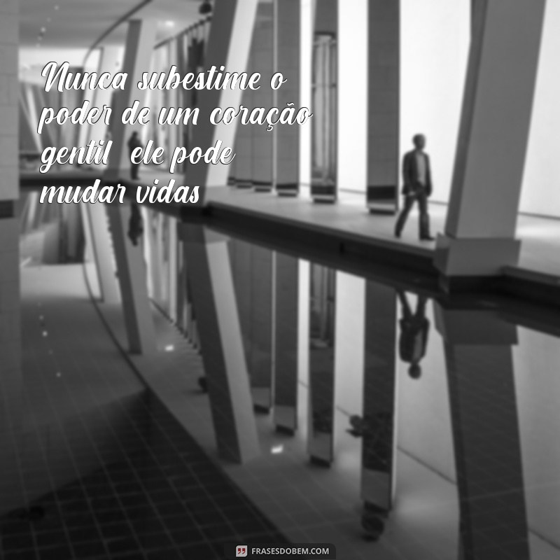 Frases Lindas para Você: Inspire-se e Valorize-se Todos os Dias 