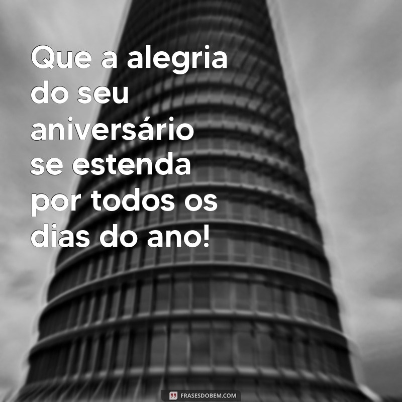 Mensagens de Aniversário: Inspirações Para Celebrar com Amor e Alegria 