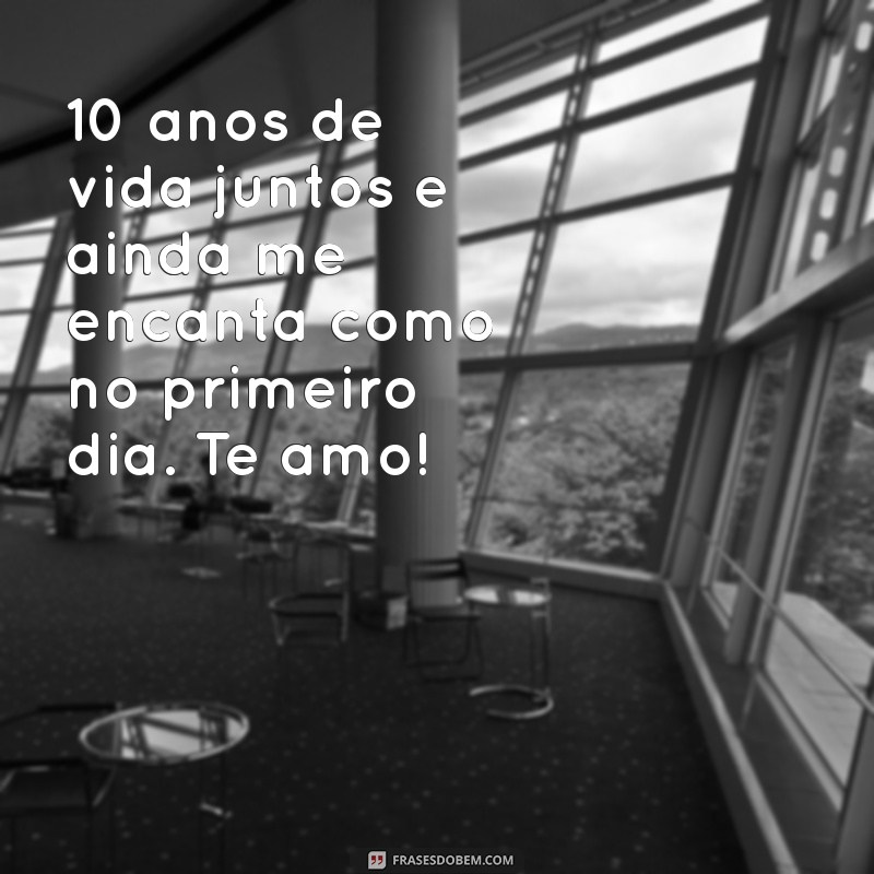 Mensagens Emocionantes para Celebrar 10 Anos de Casamento 