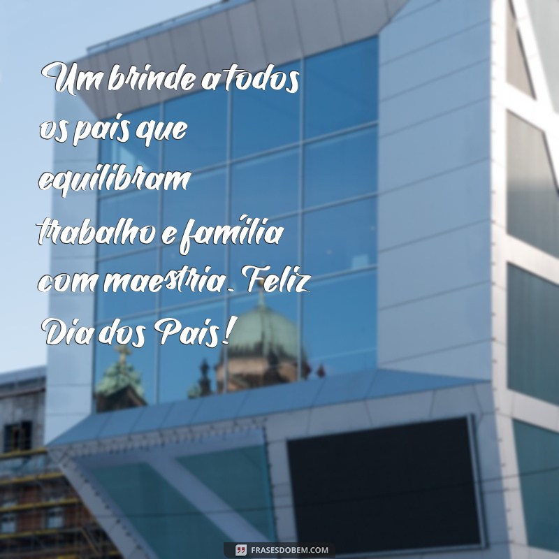 Mensagens Criativas para o Dia dos Pais: Surpreenda Seu Pai com a Empresa 