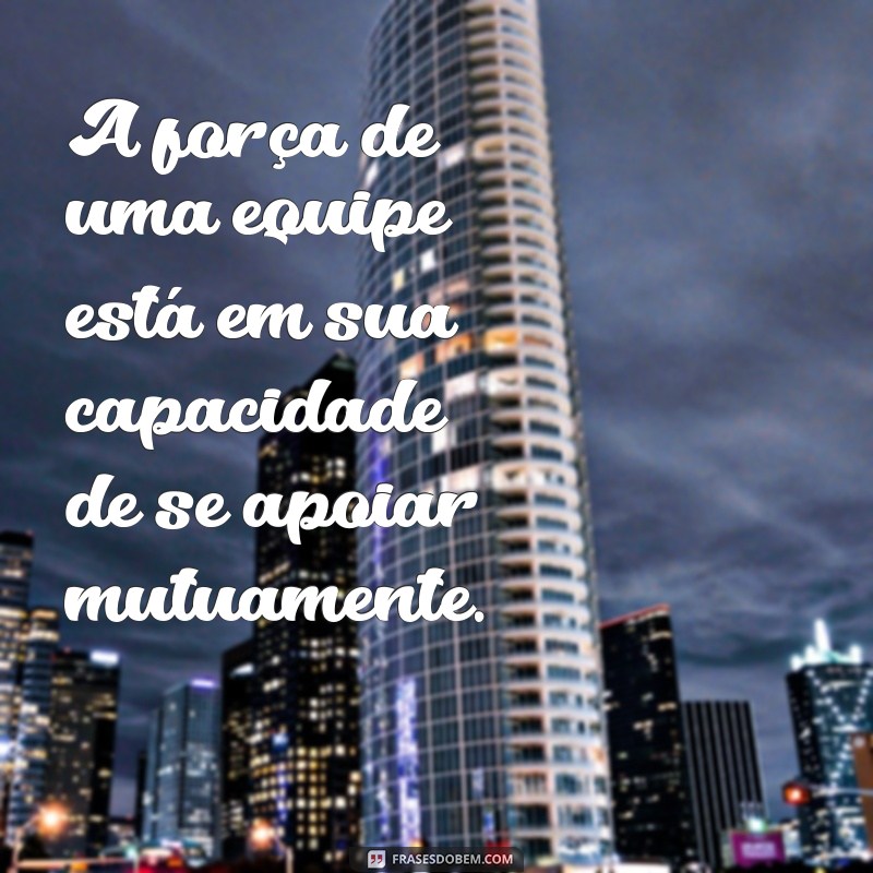 Frases Motivacionais Poderosas para Impulsionar o Treinamento da Sua Equipe 