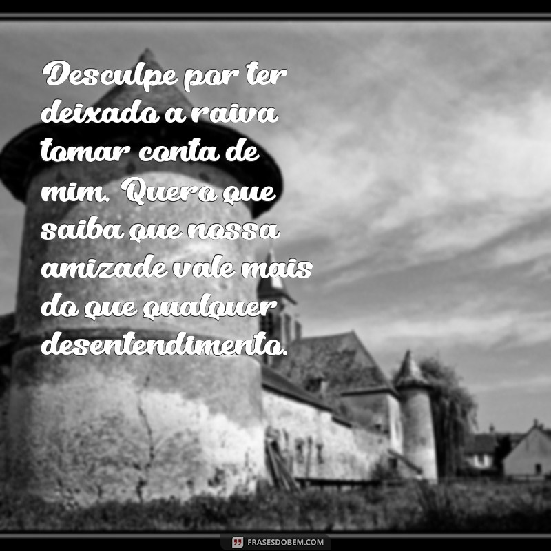 Como Pedir Desculpas a um Amigo Especial: Mensagens que Tocam o Coração 