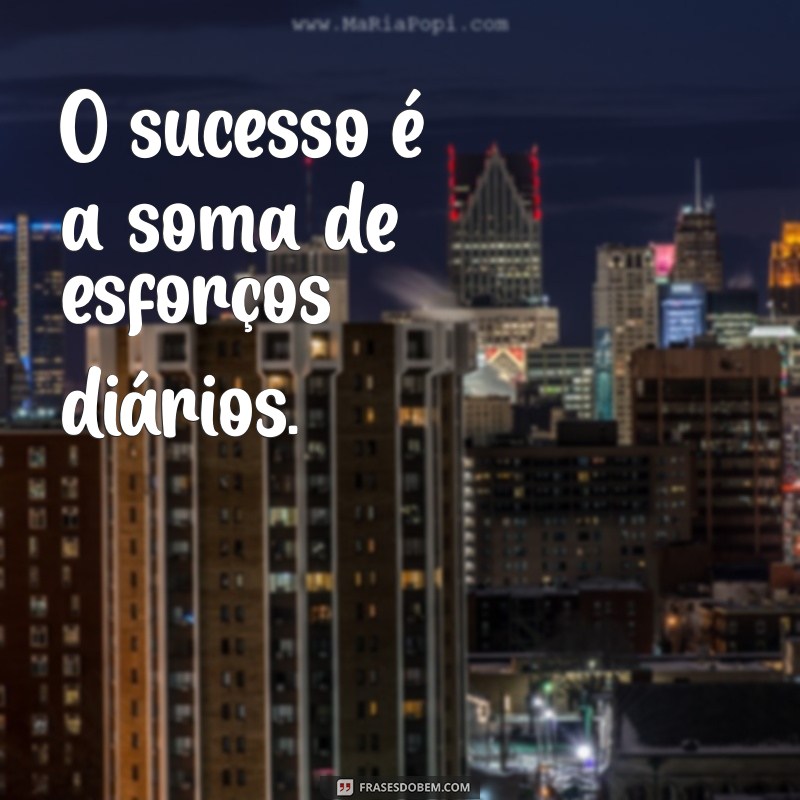 Frases Pequenas e Poderosas para Motivação Diária 