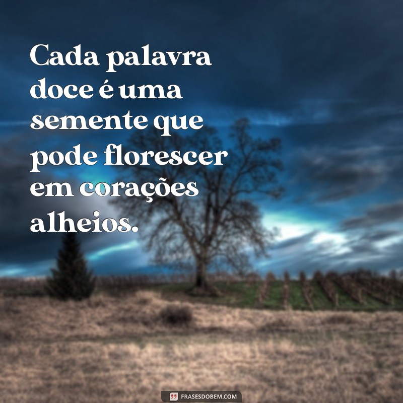 Frases Inspiradoras sobre Doçura: Encante com Palavras Doces 