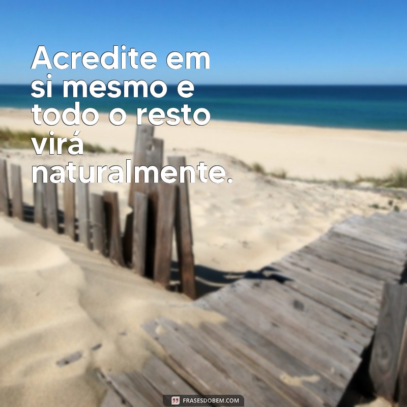 Frases Motivacionais de Determinação para Inspirar sua Jornada 