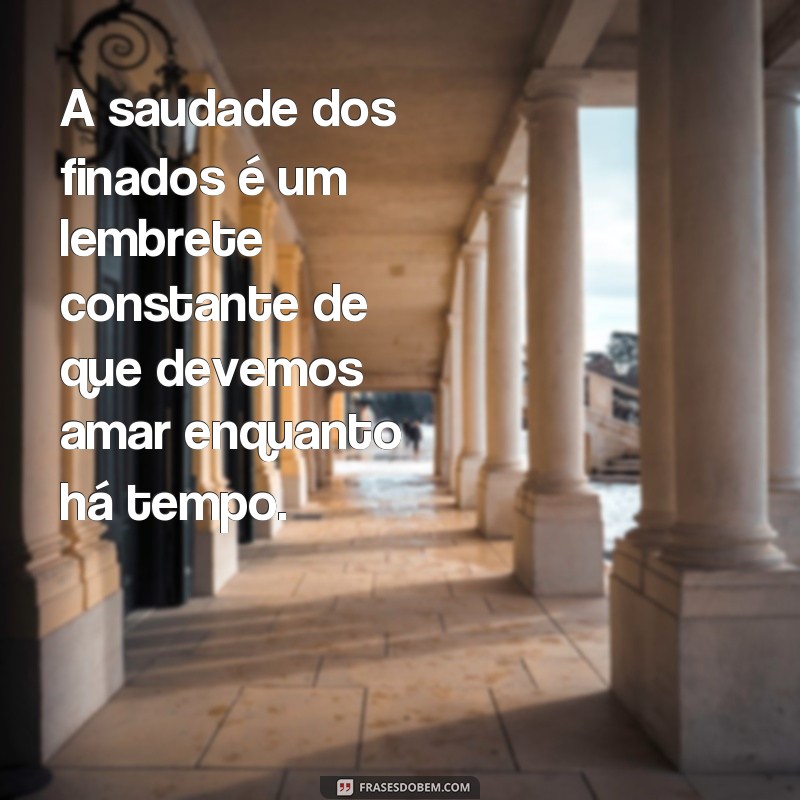 Descubra as melhores frases de finados para homenagear seus entes queridos 