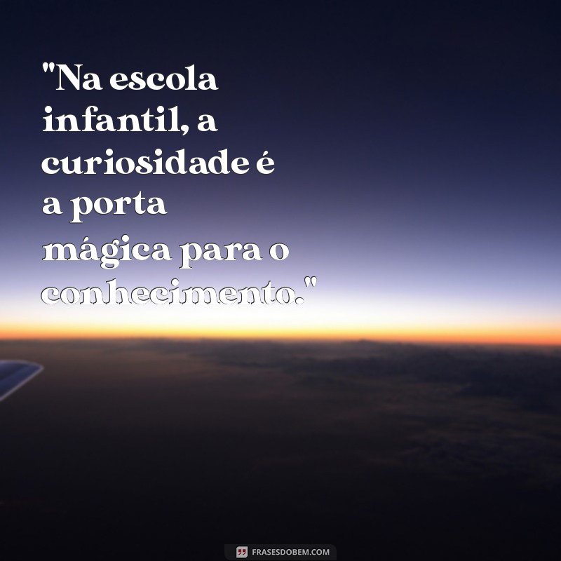 frases sobre escola infantil 