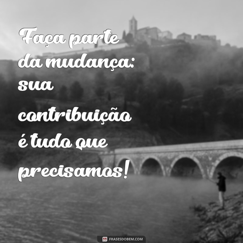 Frases Inspiradoras para Promover sua Rifa Solidária 