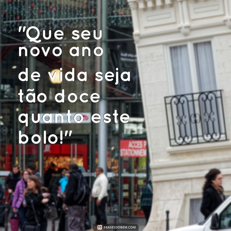 ideias de frases para bolo de aniversário 