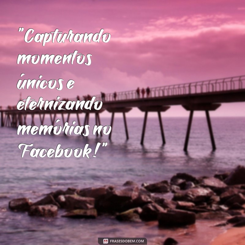 frases de fotos para facebook 