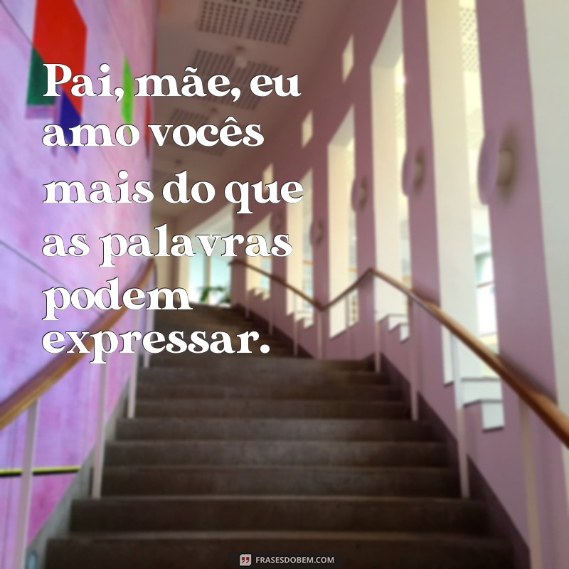 Descubra as melhores frases para homenagear os pais no Dia dos Pais 