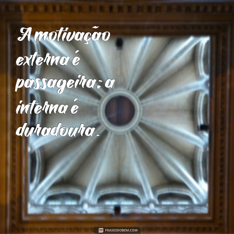 Como Ser Sua Própria Maior Inspiração: Dicas para Motivação Pessoal 