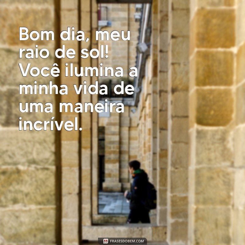 Frases de Bom Dia Carinhosas para Encantar Sua Namorada 