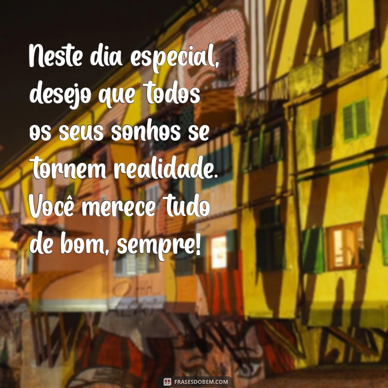 Mensagens Emocionantes de Aniversário para Filhos de Coração: Celebre com Amor 