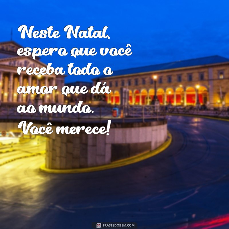 Mensagens de Natal 2023: Celebre a Amizade com Frases Inspiradoras 