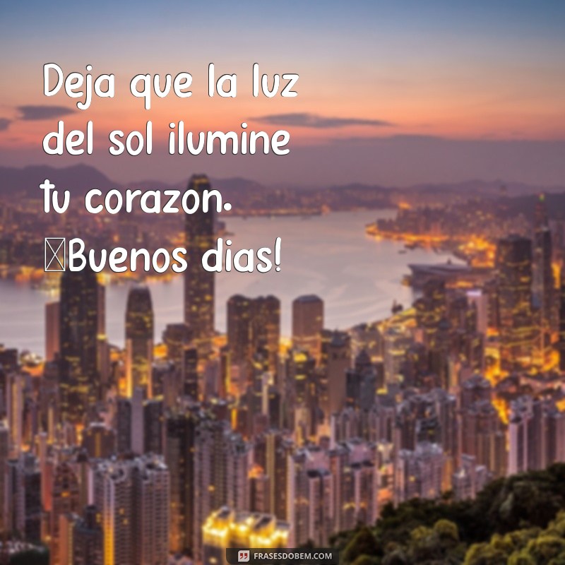 Mensagens de Bom Dia em Espanhol: Inspire-se com Frases Positivas! 