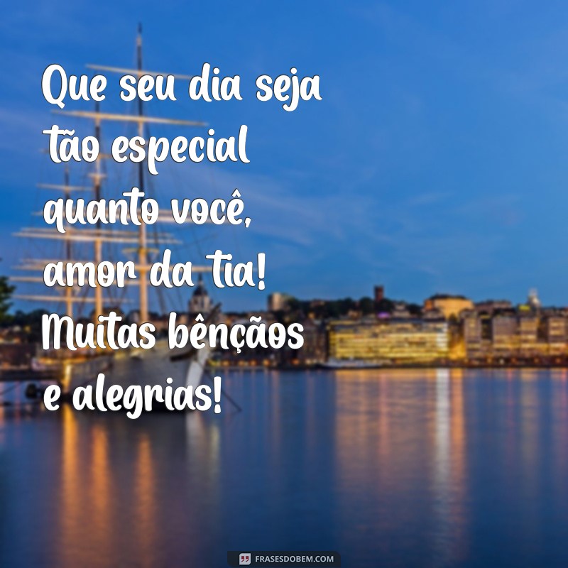 Frases Criativas para Parabenizar o Amor da Tia: Inspirações do Tumblr 