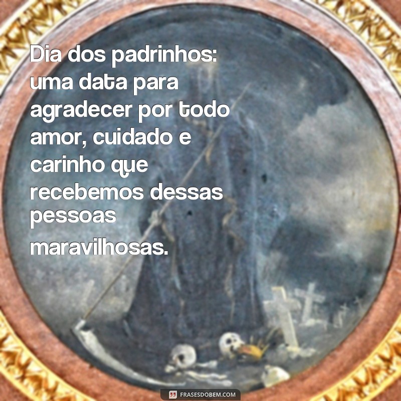 Descubra as melhores frases para homenagear seus padrinhos no dia especial 