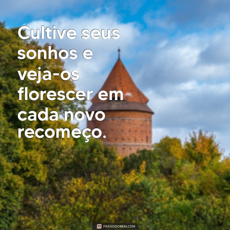 Renove Sua Vida: Mensagens Inspiradoras para um Novo Recomeço 